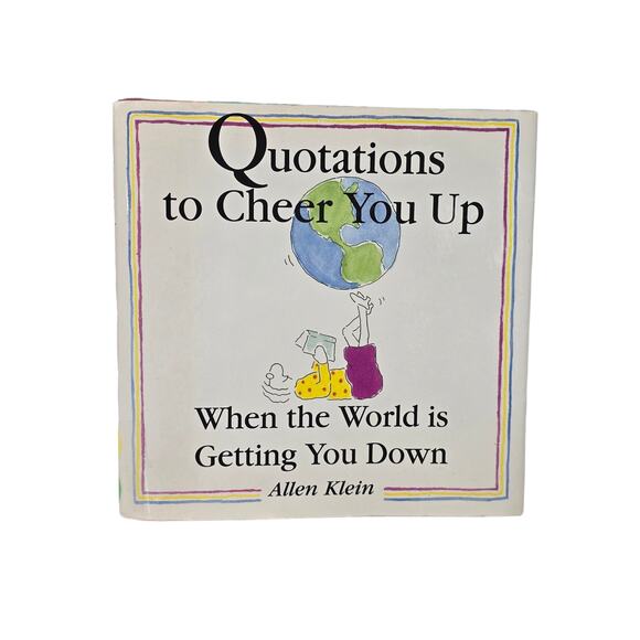 Quotations to Cheer You Up When the World is Getting You Down Allen Klein Book - Picture 1 of 9